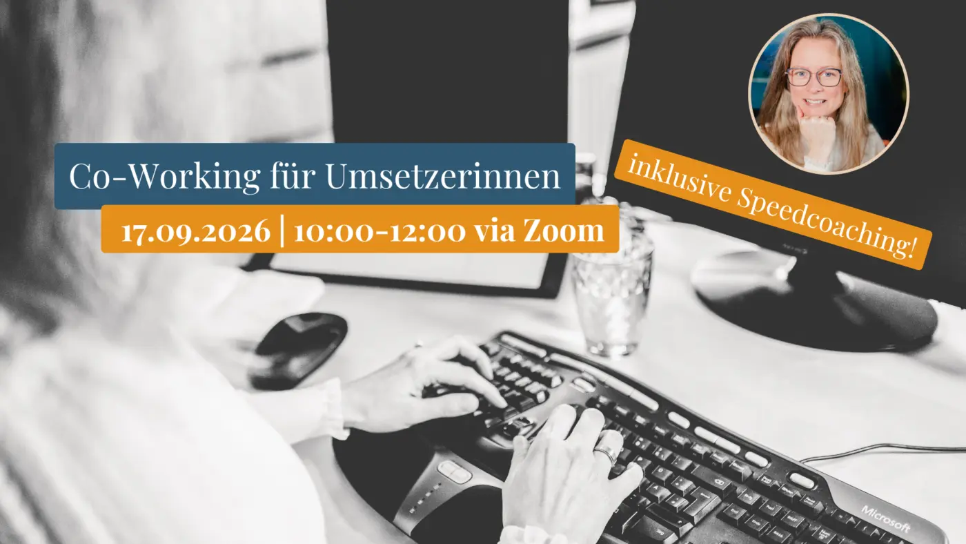 17.09. | 10-12 | Co-Working für Umsetzerinnen